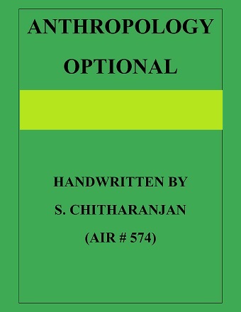 ANTHROPOLOGY BY S CHITHARANJAN CLASS NOTES