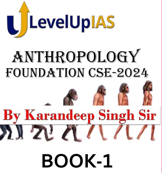 level-up-ias-anthropology-optional-printed-notes-2024-25