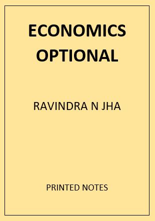 ECONOMICS OPTIONAL RAVINDRA N JHA PRINTED NOTES