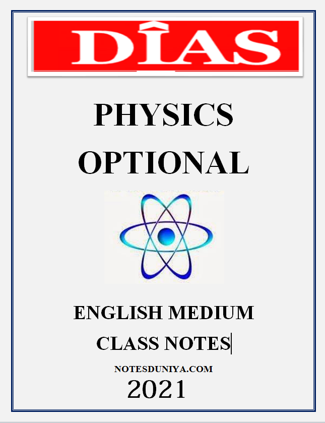 DIAS Physics Optional English Class notes 2021