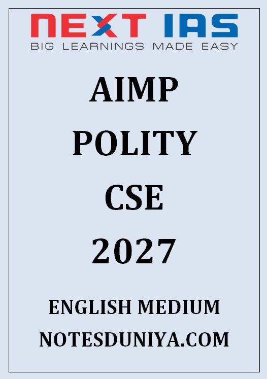 NEXT IAS AIMP POLITY CSE 2027 ENGLISH MEDIUM 