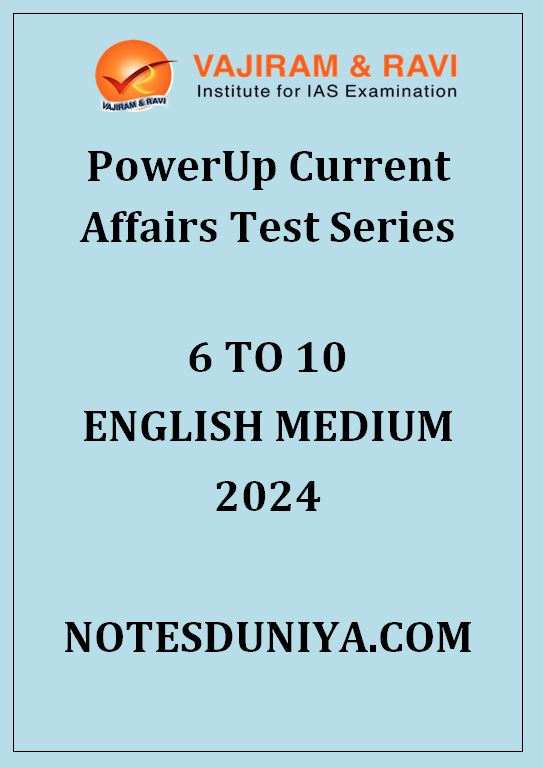vajiram-and-ravi-power-up-current-affairs-test-6-to-10-english-medium-2024