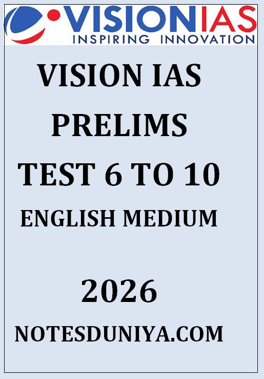 VISION IAS PRELIMS TEST 6 TO 10 ENGLISH MEDIUM 2026