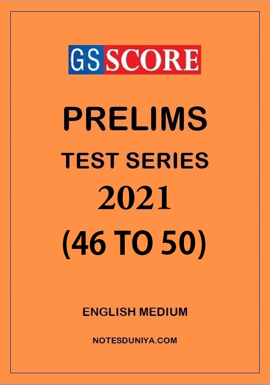 gs-score-prelims-test-series-2021-46-to-50-english-medium