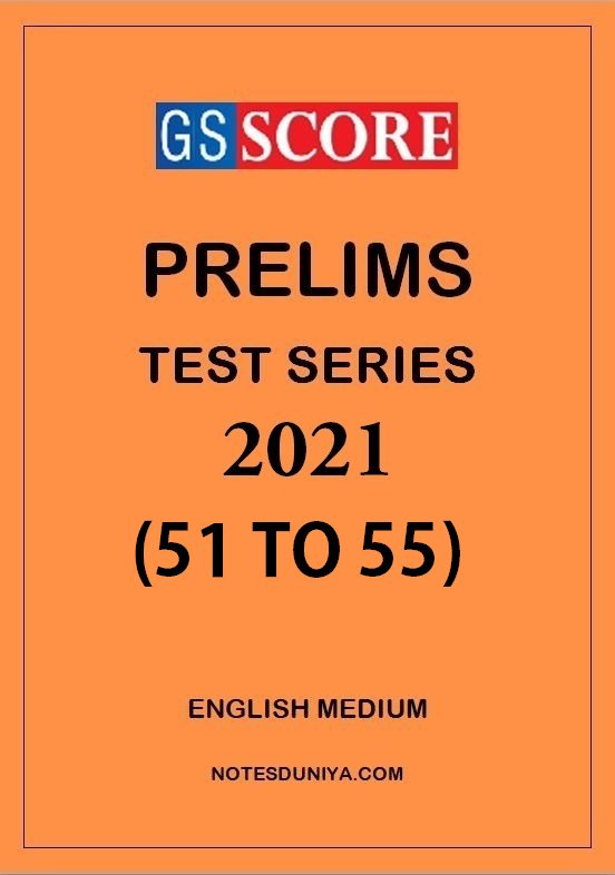gs-score-prelims-test-series-2021-51-to-55-english-medium