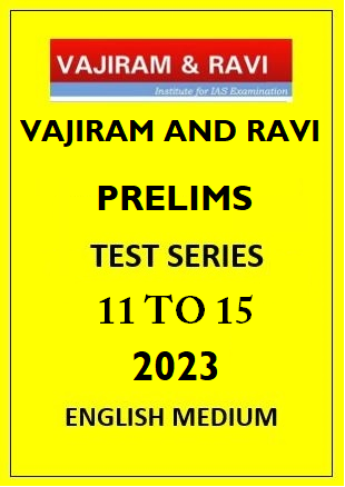 Vajiram and Ravi Prelims Test 11 To 15 English Medium 2023