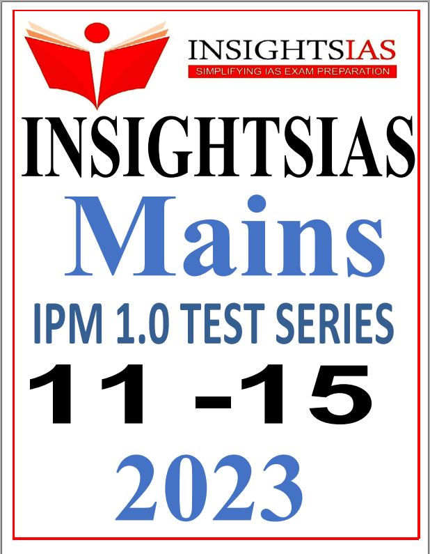 INSIGHT IAS MAINS TEST SERIES 11 TO 15 ENGLISH MEDIUM 2023
