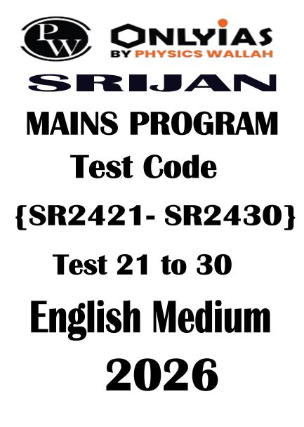 ONLY IAS SRIJAN MAINS TEST 21 TO 30 ENGLISH MEDIUM