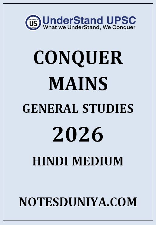 UNDERSTAND UPSC CONQURE MAINS GENERAL STUDIES 2026 27
