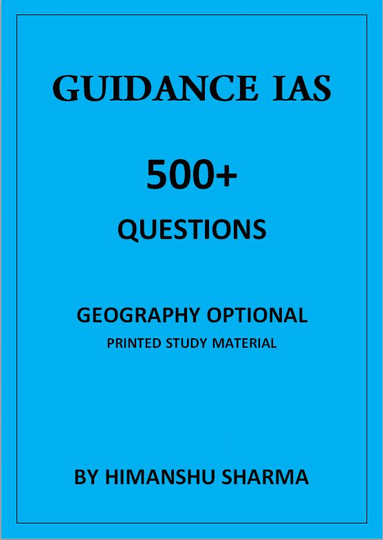 guidance-ias-geography-optional-500-questions-by-himanshu-sharma-printed-material