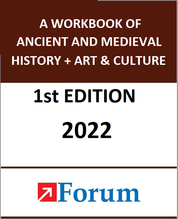 FORUM IAS ANCIENT AND MEDIEVAL HISTORY ART AND CULTURE WORKBOOK PRINTED 1st EDITION 2022
