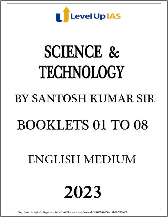 LEVEL UP IAS SCIENCE AND TECH BOOKLETS 1 TO 8 BY SANTOSH KUMAR SIR 2023