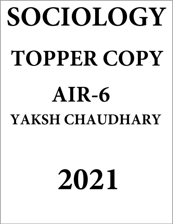 YAKSH CHAUDHARY AIR 6 SOCIOLOGY TOPPERS COPY 2021
