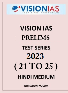 VISION IAS Prelims Test Series 21 To 25 Hindi Medium 2023